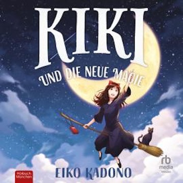 Kiki und die neue Magie audiobook, Eiko Kadono
