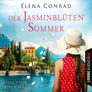 Der Jasminblütensommer - Jasminblüten-Saga, Teil 2 (Ungekürzt)