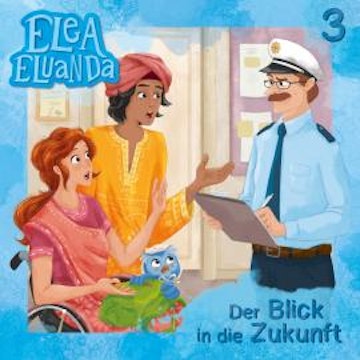 Elea Eluanda, Folge 3: Der Blick in die Zukunft