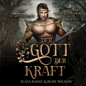 Der Gott der Kraft (Die Ares Tribunale 2) Griechische Fantasy Hörbuch