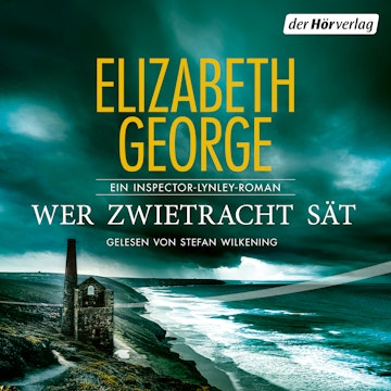 Wer Zwietracht sät audiobook, Elizabeth George