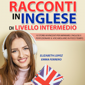 Racconti in Inglese di Livello Intermedio