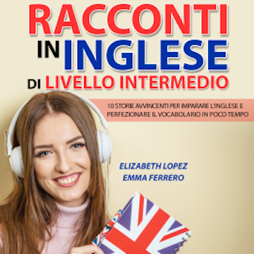 Racconti in Inglese di Livello Intermedio