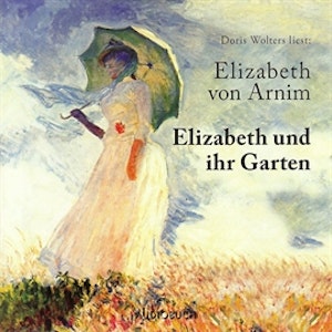 Elizabeth und ihr Garten