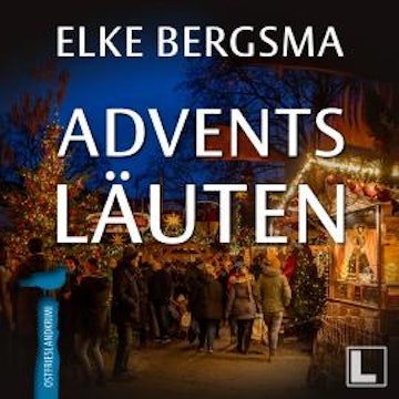 Adventsläuten - Büttner und Hasenkrug ermitteln, Band 37 (ungekürzt) audiobook, Elke Bergsma