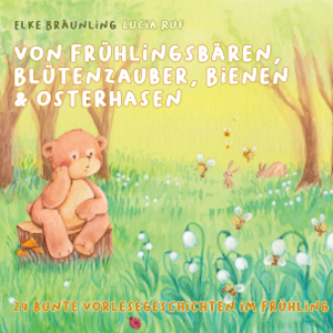 Von Frühlingsbären, Blütenzauber, Bienen & Osterhasen