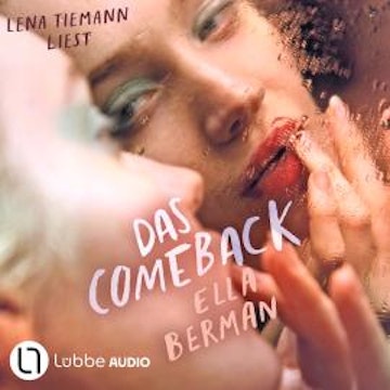 Das Comeback (Ungekürzt), Ella Berman
