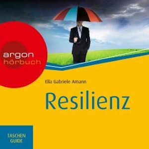 Resilienz - Haufe TaschenGuide (Ungekürzte Lesung)