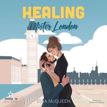 Healing Mister London - Mister Reihe, Band 1 (ungekürzt)