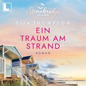 Ein Traum am Strand - Stonebridge Island, Band 2 (ungekürzt)