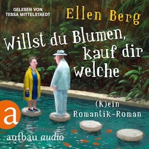 Willst du Blumen, kauf dir welche - (K)ein Romantik-Roman