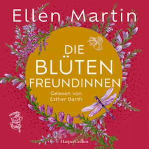 Die Blütenfreundinnen, Ellen Martin