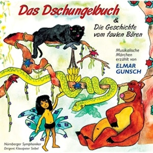 Miklós Rósza: Das Dschungelbuch & Mark Lothar: Die Geschichte vom faulen Bären