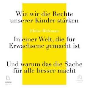 Wie wir die Rechte unserer Kinder stärken, Eloise Rickman