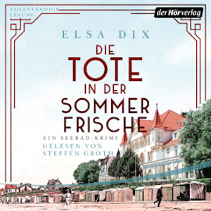 Die Tote in der Sommerfrische