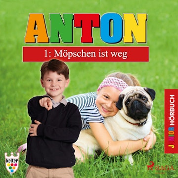 Möpschen ist weg (Anton 1)