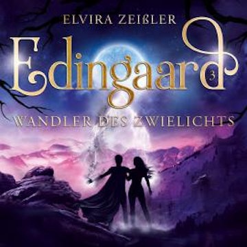 Wandler des Zwielichts - Edingaard - Schattenträger Saga, Band 3 (Ungekürzt)