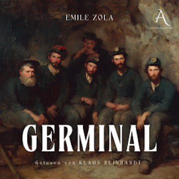 Germinal - Hörbuch Klassiker