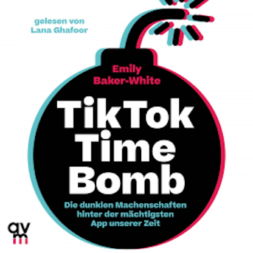 Tiktok Time Bomb audiobook, Emily Baker-White