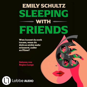 Sleeping with Friends - Wem kannst du noch trauen, wenn du dich an nichts mehr erinnerst, außer an Filme?