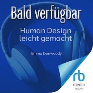 Human Design leicht gemacht, Emma Dunwoody