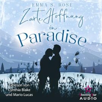 Zarte Hoffnung in Paradise - Kleine Stadt, große Gefühle, Band 3 (ungekürzt)