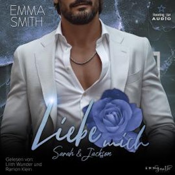 Liebe mich: Sarah & Jackson - Mich, Band 5 (ungekürzt) audiobook, Emma Smith