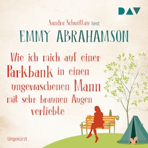 Wie ich mich auf einer Parkbank in einen ungewaschenen Mann mit sehr braunen Augen verliebte