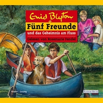 Fünf Freunde und das Geheimnis am Fluss