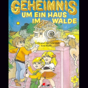 Geheimnis um ein Haus im Walde