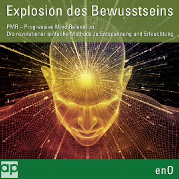 Explosion des Bewusstseins