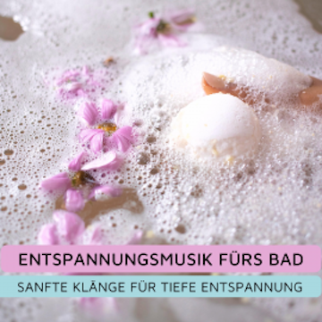 Entspannungsmusik fürs Bad