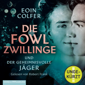 Die Fowl-Zwillinge und der geheimnisvolle Jäger