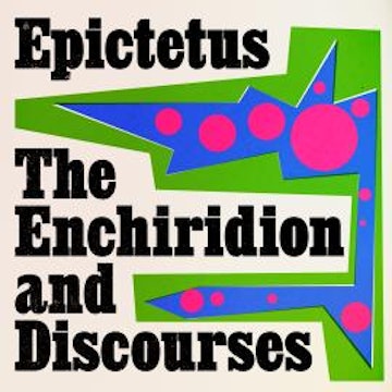 Discourses and Enchiridion (Unabridged)