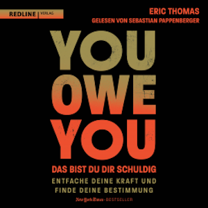 You Owe You – das bist du dir schuldig