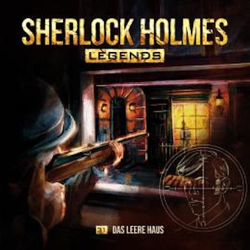 Sherlock Holmes Legends, Folge 31: Das leere Haus