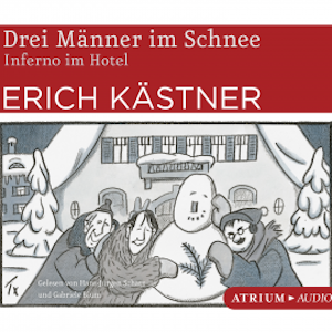 Drei Männer im Schnee / Inferno im Hotel