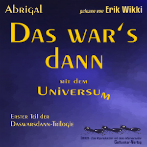 Das war's dann mit dem Universum - neu abgemischt