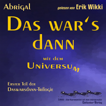 Das war's dann mit dem Universum - neu abgemischt