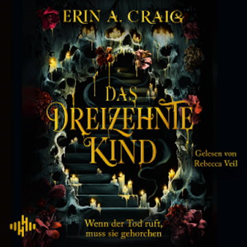 Das Dreizehnte Kind audiobook, Erin A. Craig
