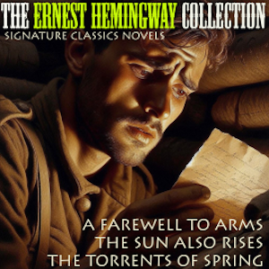 The Ernest Hemingway Collection Signature Classics Novels