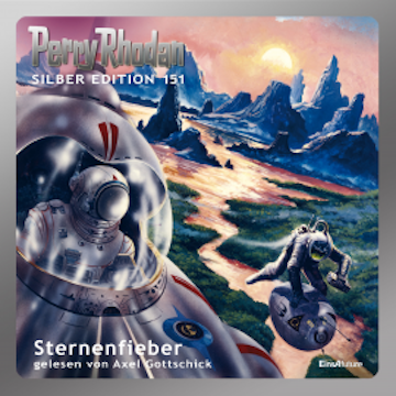 Perry Rhodan Silber Edition 151: Sternenfieber