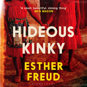 Hideous Kinky, Esther Freud