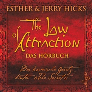 The Law of Attraction, Das kosmische Gesetz hinter "The Secret"