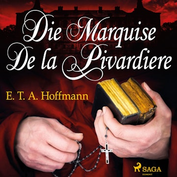 Die Marquise de la Pivardiere