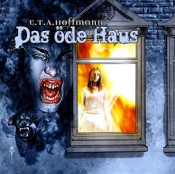 Das öde Haus (E.T.A. Hoffmann 2)