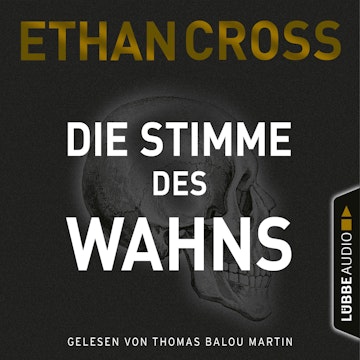 Die Stimme des Wahns