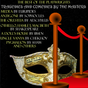 The Best of the Playwrights: Tragedies and Comedies by the Masters