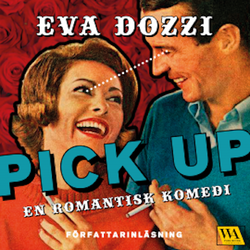 Pick up: en romantisk komedi