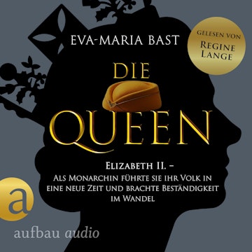 Die Queen: Elizabeth II. - Als Monarchin führte sie ihr Volk in eine neue Zeit und brachte Beständigkeit im Wandel - Romanbiogra